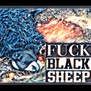 🖕🏼Fuck Black Sheep 🖕🏼 
