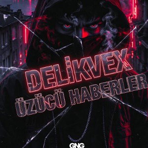 DELİKVEX - ÜZÜCÜ HABERLER 