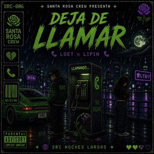 DEJA DE LLAMAR ☎️💔 | LOET x LIPIN