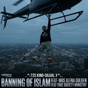 BANNING OF ISLAM FEAT- MRS ALENA GOLDEN CEO OF RAPFAME FEAT-TRUE SOCIETY MINISTRY 