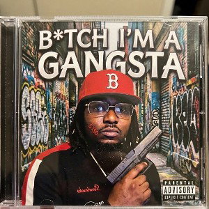 Bitch I'm a Gangsta