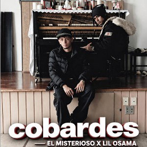 0.4 - COBARDES(FT EL MISTERIOSO) GIRA-SOL