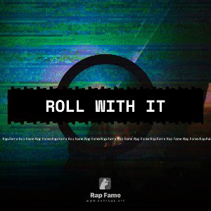 Roll With It