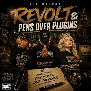 Say The Name Remix feat: Rob Murphy, Queen Lachiefa & Revolt 