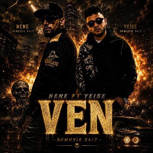 Ven / Nene Ft Yeise 