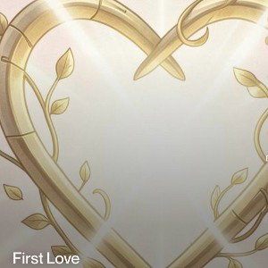 First Love Forever