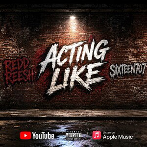 Acting Like feat. Sixteen707