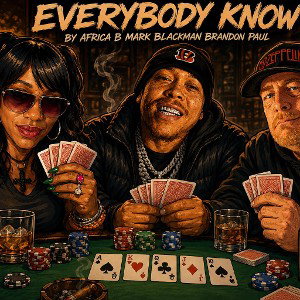 Everybody know 