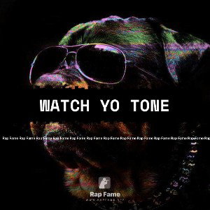 Watch Yo Tone