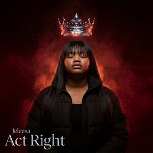 Act Right ( Or I'm out just like a light)
