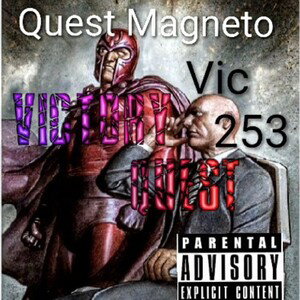 Song; Victory Quest - Artists; Vic253 ft. Quest Magneto