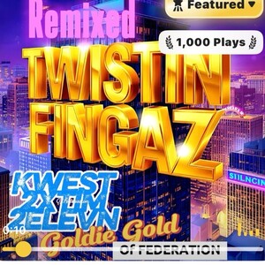 Twistin Fingaz 