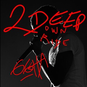 *$AMPLE* 2DEEP -DOWN 2 RIDE