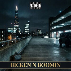 BICKEN N BOOMIN 