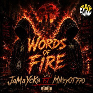 Words of Fire FT MikeyOT770
