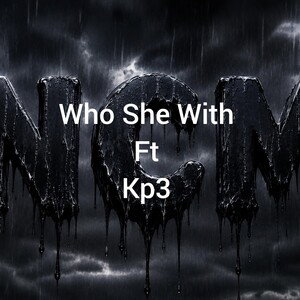 Who She With