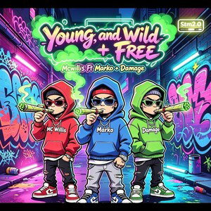 Young Wild And Free 