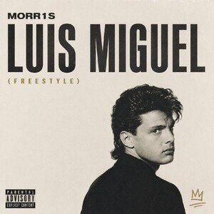 MORR1S - LUIS MIGUEL (FREESTYLE)