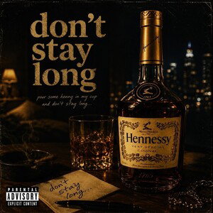 Don't Stay Long