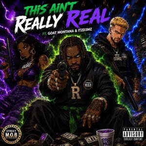 This Aint Really Real - R ft. Goat Montana & ItzD3mz