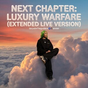 NEXT CHAPTER: LUXURY WARFARE (EXTENDED LIVE VERSION)