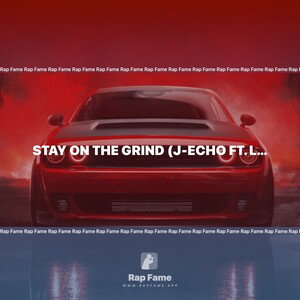 Stay On The Grind (J-echo ft. Lilzirin)