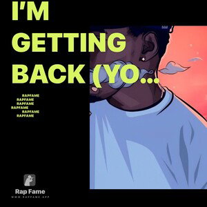I’m Getting Back (you Cappin)