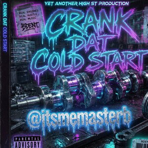 CRANK DAT (Cold Start) 