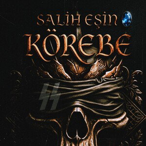 Salih Eşin - KÖREBE