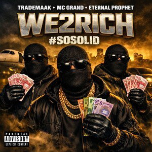 We2rich MC Grand ft TRADEMAAK™️ ft Eternal Prophet Beat of the day #sosolid
