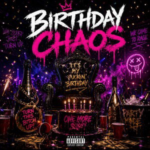 BIRTHDAY CHAOS