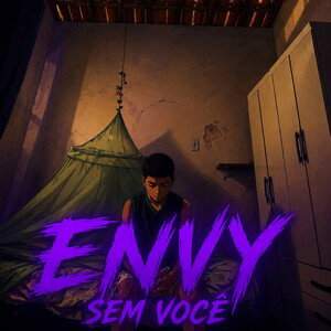 ENVY= SEM LOVE DON