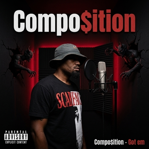 Compo$ition - Got em