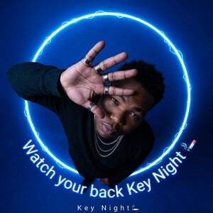 Watch your back Key Night 🚬