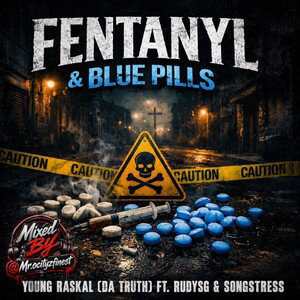 Fentanyl & Blue Pills 