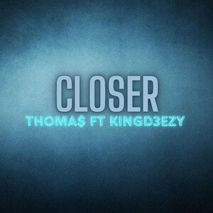 CLOSER 