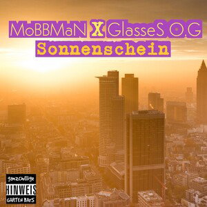 MoBBMaN X GlasseS O.G  SONNENSCHEIN