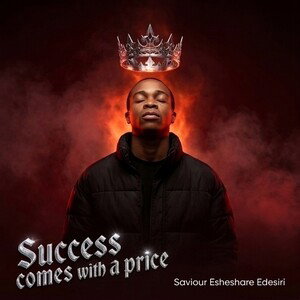 Success comes with a price 