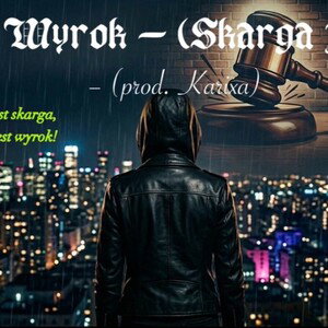 Wyrok (Skarga 3) - (prod. Karixa) (Skarbeq)