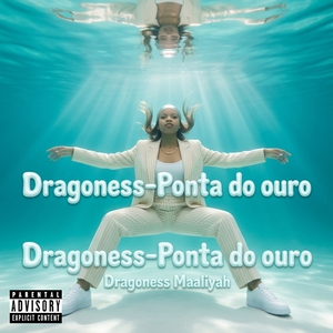 Dragoness-Ponta do ouro