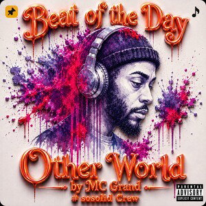 Other World by MC Grand #Sosolid 