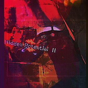🛑Hidden Potential  II💟