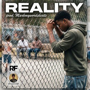 Reality (Prod. Markmywordsbeats )