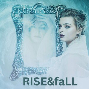 RISE&faLL
