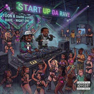 Start Up Da Rave FT Dame Dollaz