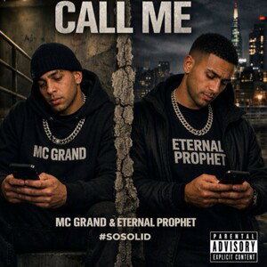 Call Me By MC GrandftEternalProphet #sosolid
