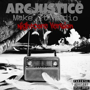 Make It Radio (Nightcore Version)