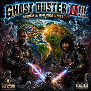 Ghost Duster II!!! Africa & America United!!!