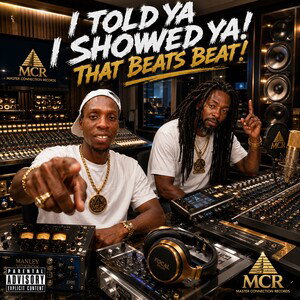 I told Ya I Showed Ya! That Beats beat! 