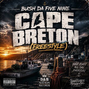 Bush Da Five Nine - Cape Breton (Freestyle)